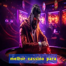 melhor cassino para jogar fortune tiger